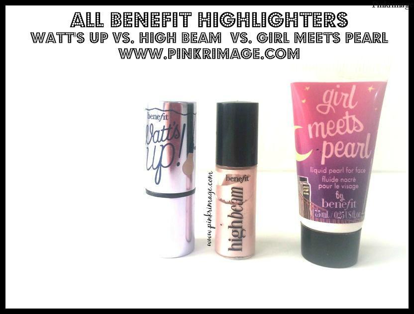 Benefit Watt's Up! Vs. High Beam Girl Meets Pearl Highlighters-Comparison Review - PINKRIMAGE